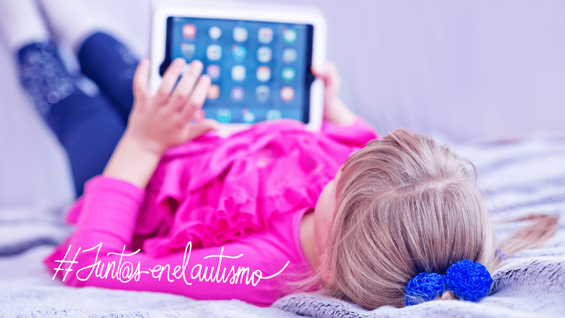 ¿Cómo hacer un uso correcto de la tecnología en personas con autismo? - Hero Image